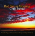 Red Sky in Morning - Chris Pahud's Newest Album